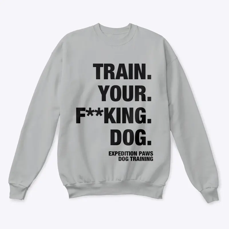 Train Your F**king Dog