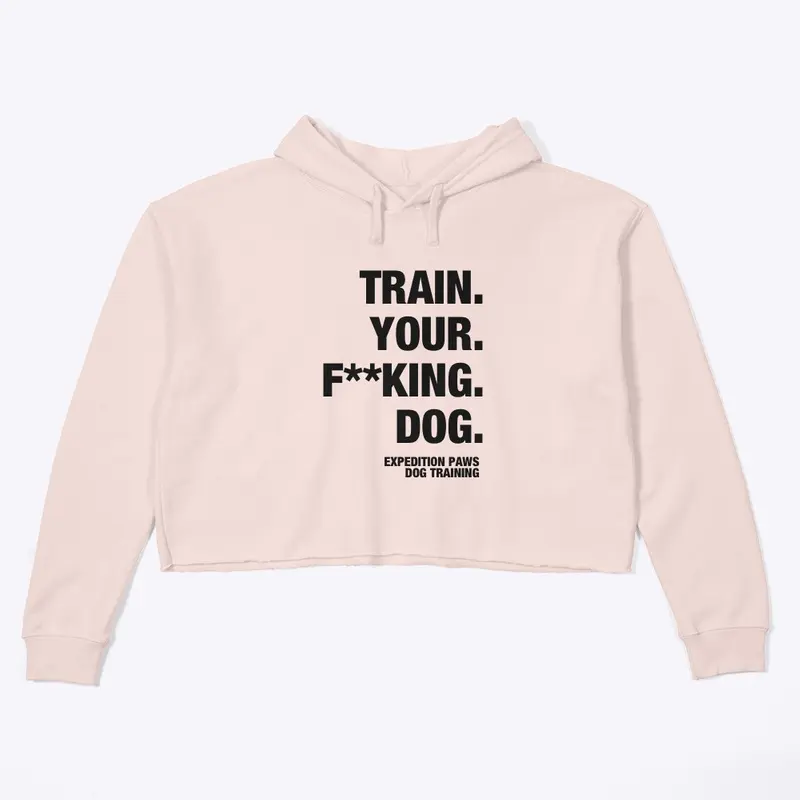 Train Your F**king Dog